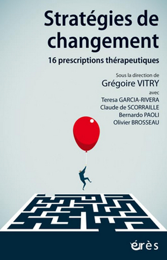Stratégies de changement : 16 prescriptions thérapeutiques
